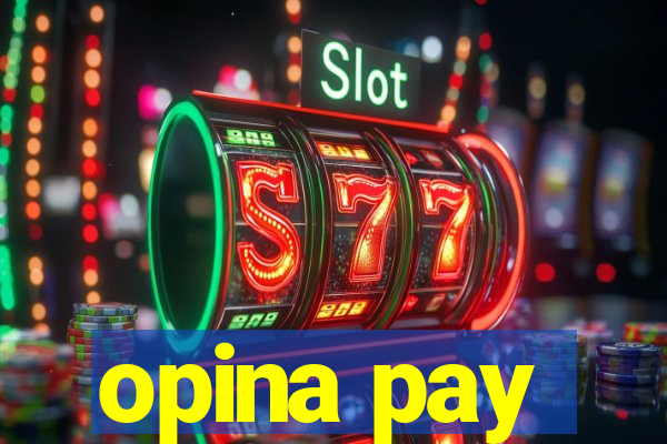 opina pay